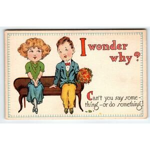 I Wonder Why Romance Postcard Can't You Say Something Or Do Something Man Women